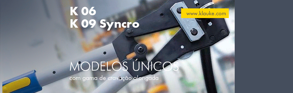 K 06 e K 09 Syncro - A nova ferramenta de cravação KLAUKE